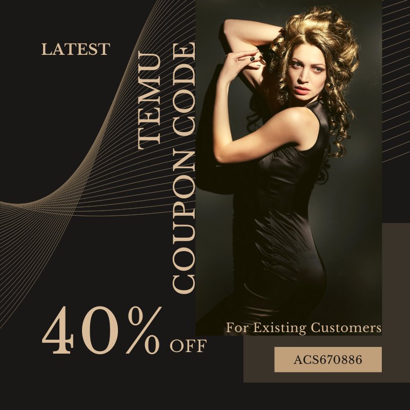 Latest Temu Coupon Code 40% Off [acs670886] For Existing Customers  (800 x 800 px).jpg