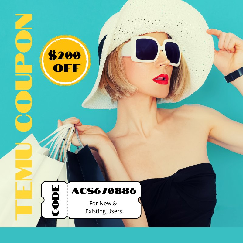 Temu Coupon Code [acs670886] $200 off For New & Existing Users (800 x 800 px).jpg