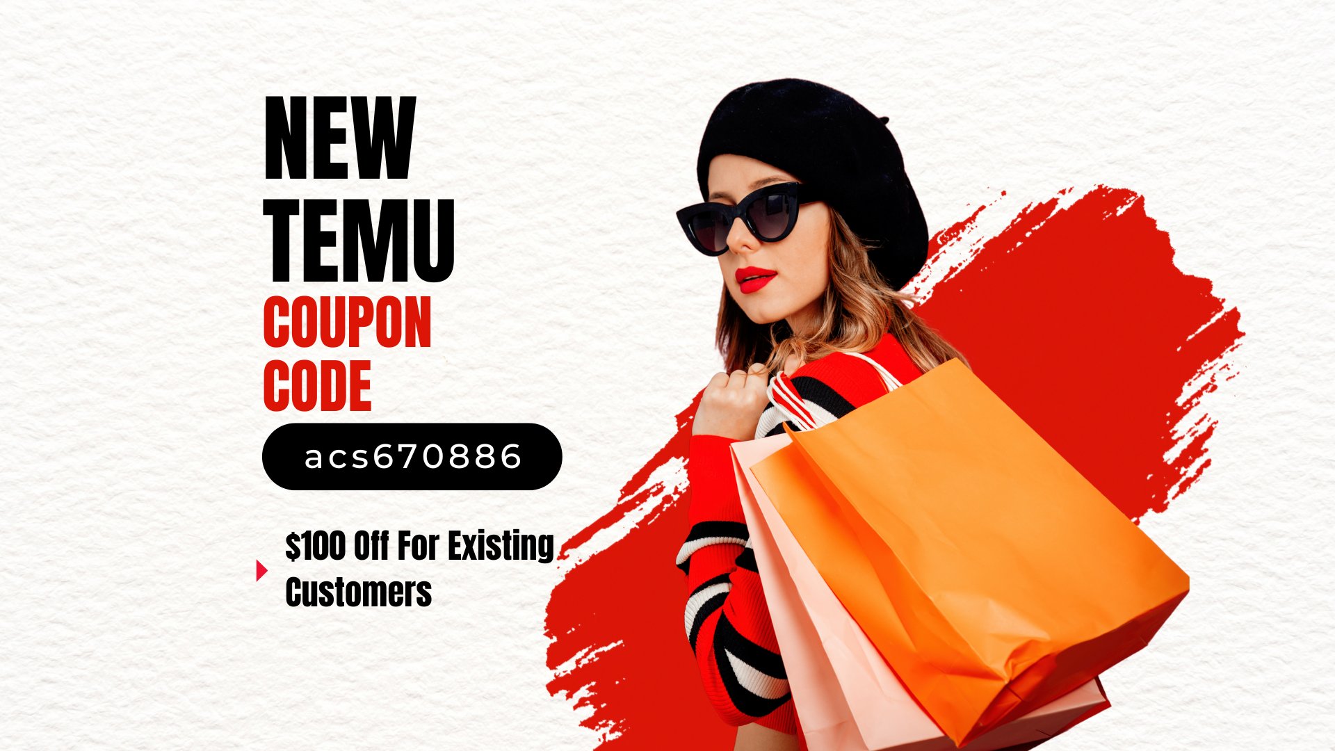 New Temu Coupon Code $100 Off [acs670886] For Existing Customers  (1920 x 1080 px).jpg